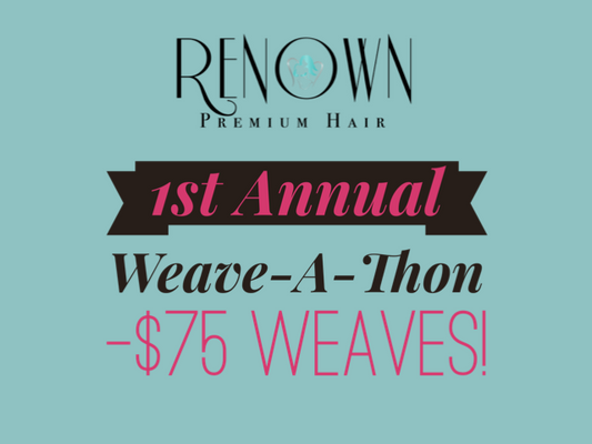 $75 Weaves! Yep!